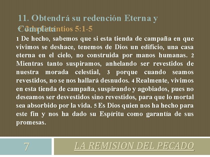 11. Obtendrá su redención Eterna y ü 2 da Corintios 5: 1 -5 Completa