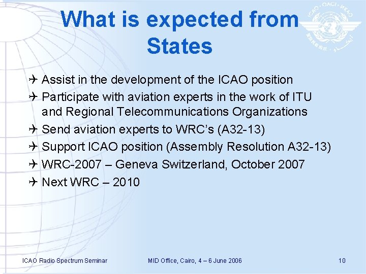 What is expected from States Q Assist in the development of the ICAO position