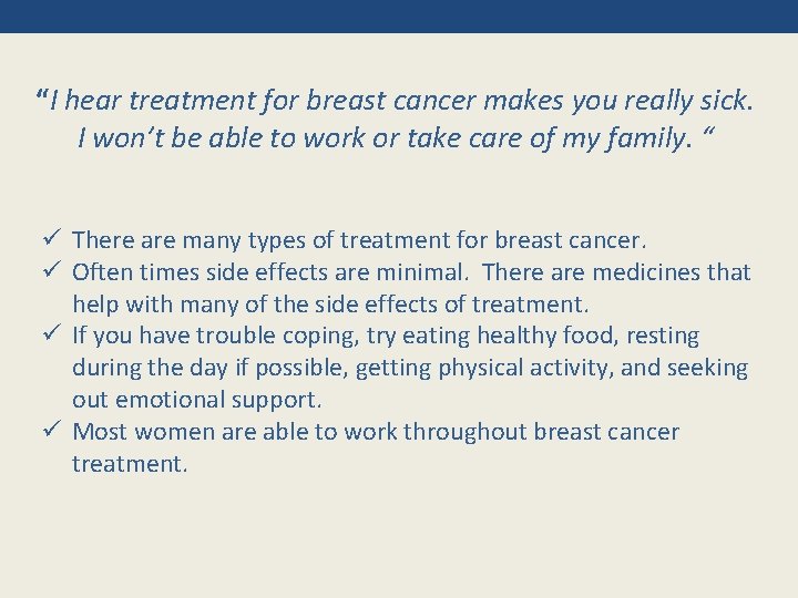 “I hear treatment for breast cancer makes you really sick. I won’t be able