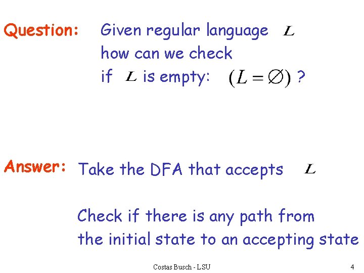 Question: Given regular language how can we check if is empty: ? Answer: Take