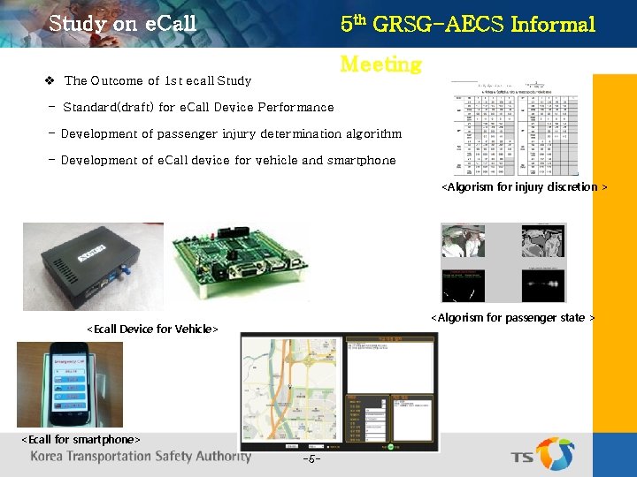 Study on e. Call 5 th GRSG-AECS Informal Meeting v The Outcome of 1