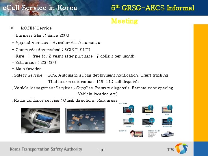 e. Call Service in Korea 5 th GRSG-AECS Informal Meeting v MOZEN Service -