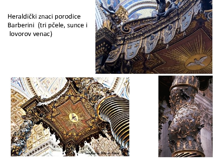 Heraldički znaci porodice Barberini (tri pčele, sunce i lovorov venac) 