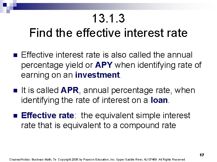 13. 1. 3 Find the effective interest rate n Effective interest rate is also
