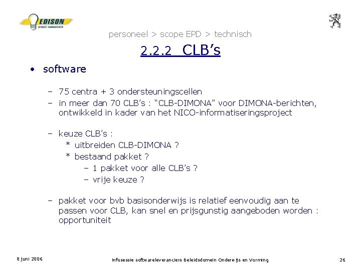 personeel > scope EPD > technisch 2. 2. 2 CLB’s • software – 75