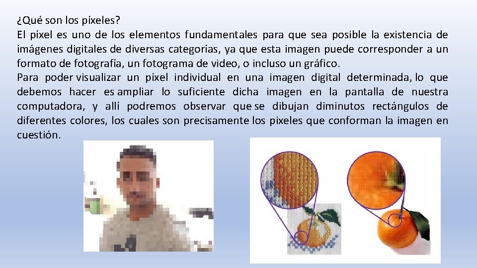 ¿Qué son los píxeles? El píxel es uno de los elementos fundamentales para que