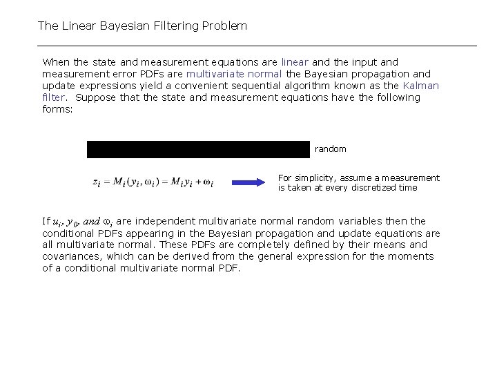 The Linear Bayesian Filtering Problem When the state and measurement equations are linear and