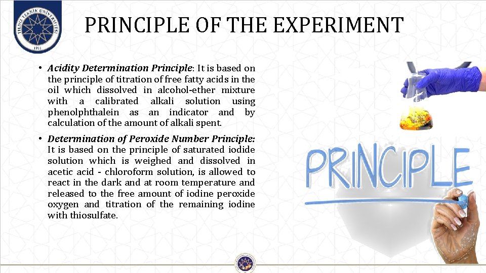 PRINCIPLE OF THE EXPERIMENT • Acidity Determination Principle: It is based on the principle