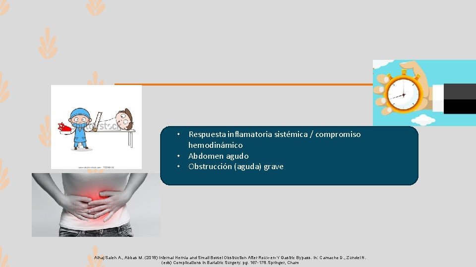  • Respuesta inflamatoria sistémica / compromiso hemodinámico • Abdomen agudo • Obstrucción (aguda)