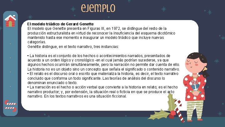 ejemplo. . El modelo triádico de Gerard Genette El modelo que Genette presenta en