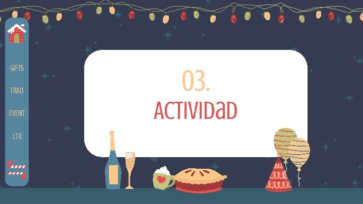 GIFTS TRAD EVENT LTR 03. Actividad 