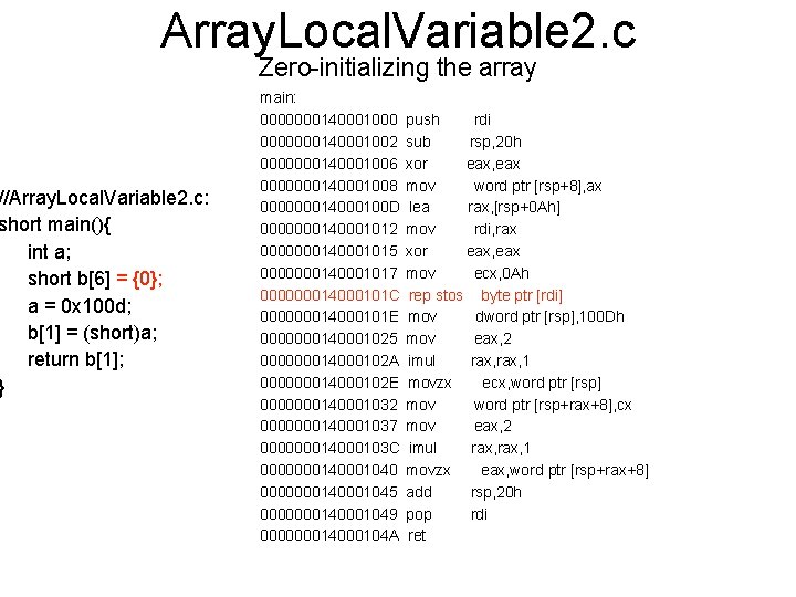 Array. Local. Variable 2. c //Array. Local. Variable 2. c: short main(){ int a;