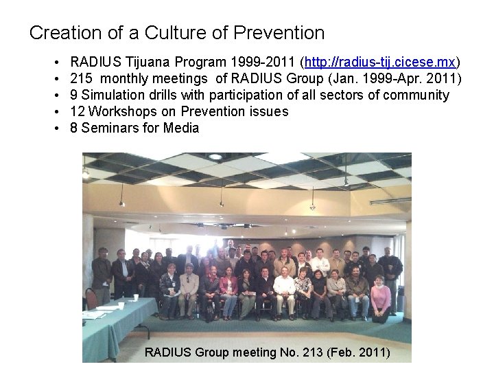 Creation of a Culture of Prevention • • • RADIUS Tijuana Program 1999 -2011