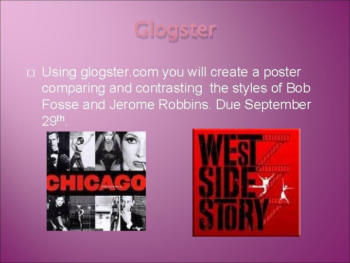 Glogster � Using glogster. com you will create a poster comparing and contrasting the