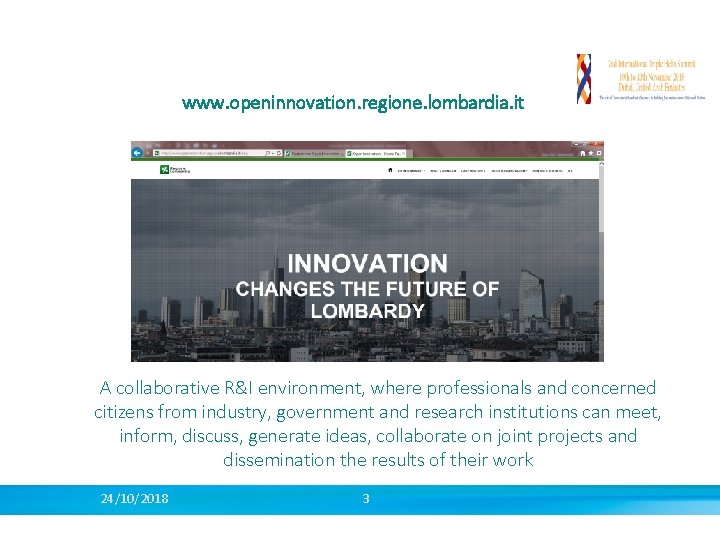 www. openinnovation. regione. lombardia. it A collaborative R&I environment, where professionals and concerned citizens