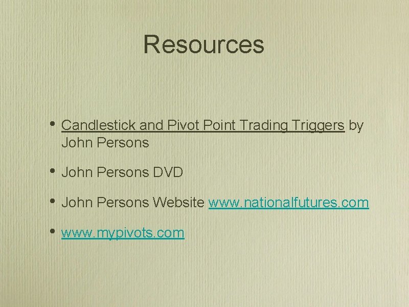 Resources • Candlestick and Pivot Point Trading Triggers by John Persons • John Persons