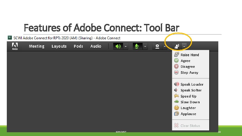 Features of Adobe Connect: Tool Bar SCWI/IJECT 10 