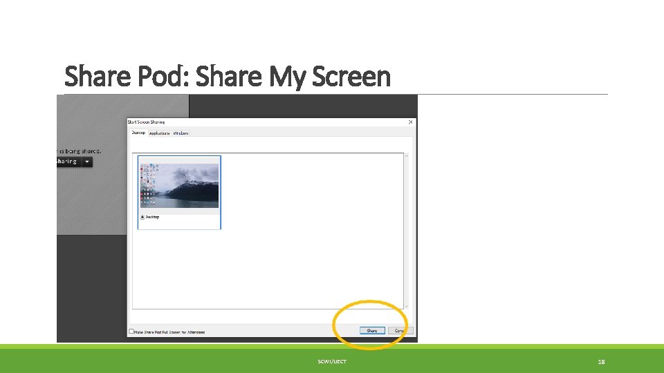 Share Pod: Share My Screen SCWI/IJECT 18 