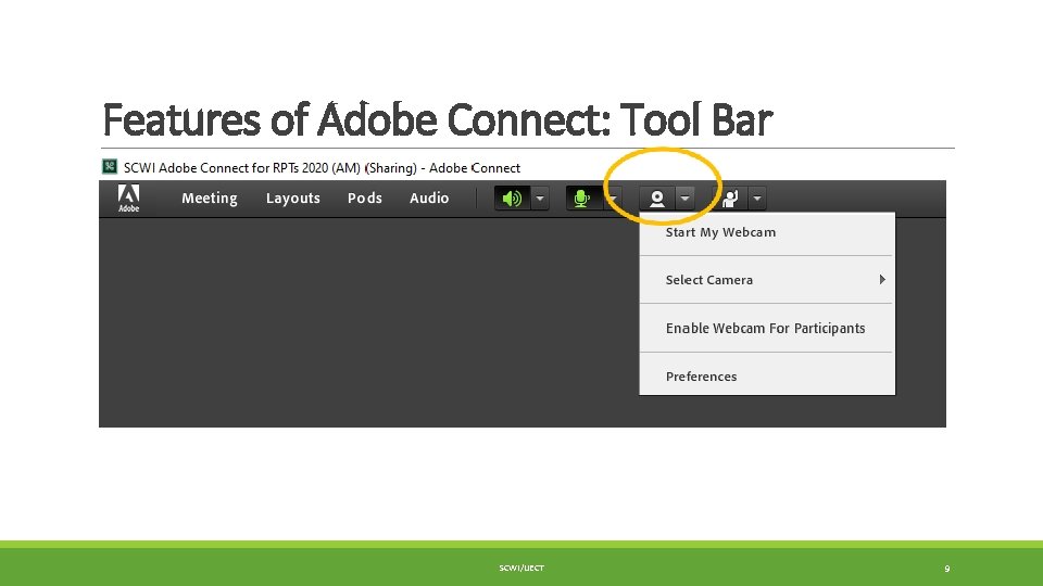 Features of Adobe Connect: Tool Bar SCWI/IJECT 9 