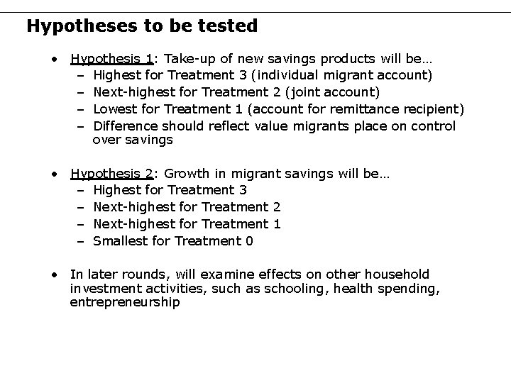 Hypotheses to be tested • Hypothesis 1: Take-up of new savings products will be…