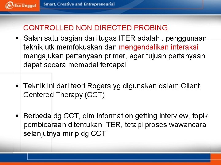 CONTROLLED NON DIRECTED PROBING § Salah satu bagian dari tugas ITER adalah : penggunaan