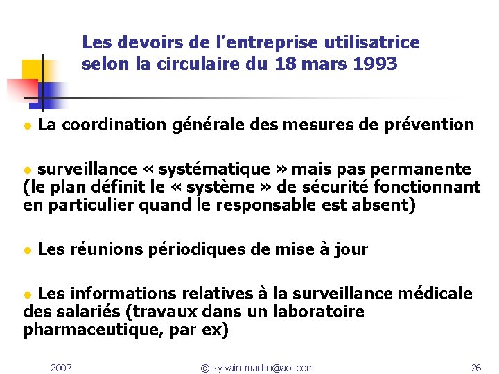 Les devoirs de l’entreprise utilisatrice selon la circulaire du 18 mars 1993 l La