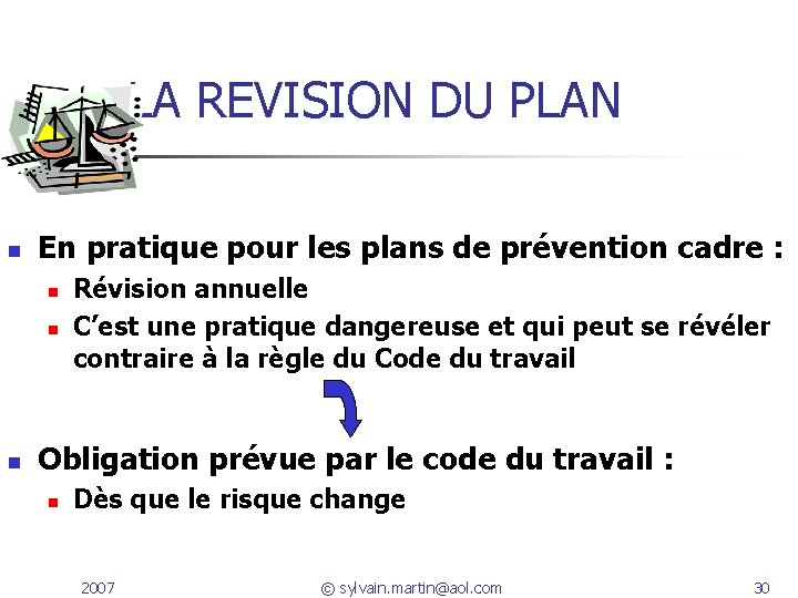 LA REVISION DU PLAN n En pratique pour les plans de prévention cadre : LA REVISION DU PLAN n En pratique pour les plans de prévention cadre :