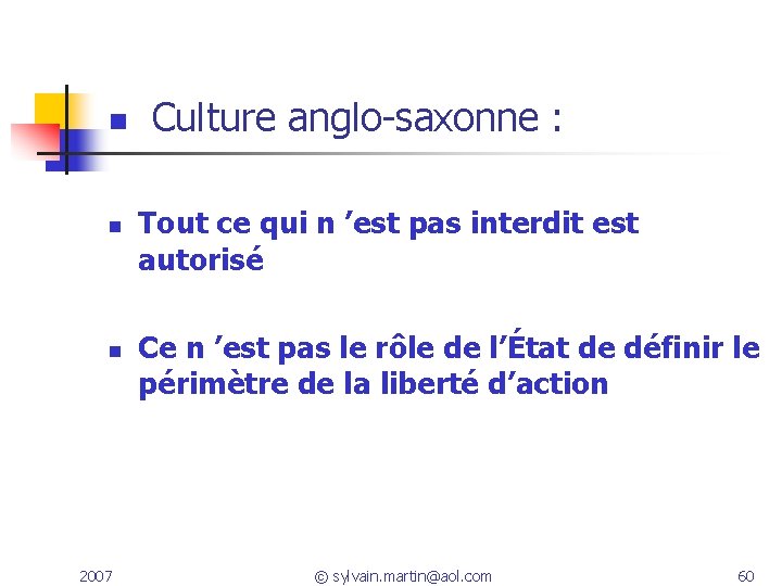 n n n 2007 Culture anglo-saxonne : Tout ce qui n ’est pas interdit n n n 2007 Culture anglo-saxonne : Tout ce qui n ’est pas interdit