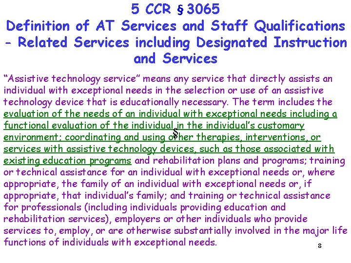5 CCR § 3065 Definition of AT Services and Staff Qualifications - Related Services