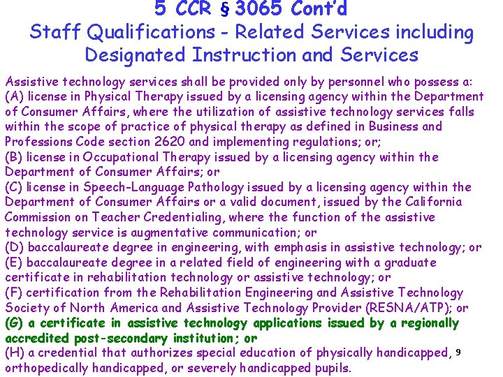 5 CCR § 3065 Cont’d Staff Qualifications - Related Services including Designated Instruction and