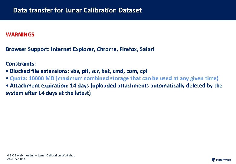 Data transfer for Lunar Calibration Dataset WARNINGS Browser Support: Internet Explorer, Chrome, Firefox, Safari