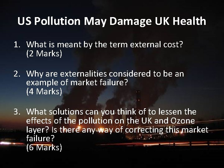US Pollution May Damage UK Health 1. What is meant by the term external US Pollution May Damage UK Health 1. What is meant by the term external