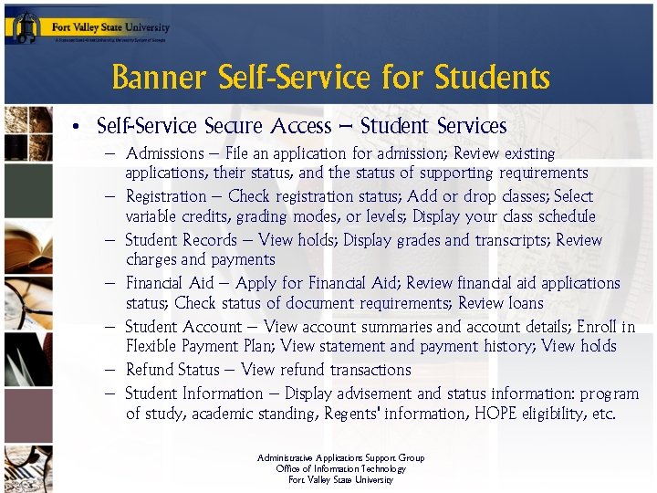 Banner Self-Service for Students • Self-Service Secure Access – Student Services – Admissions –