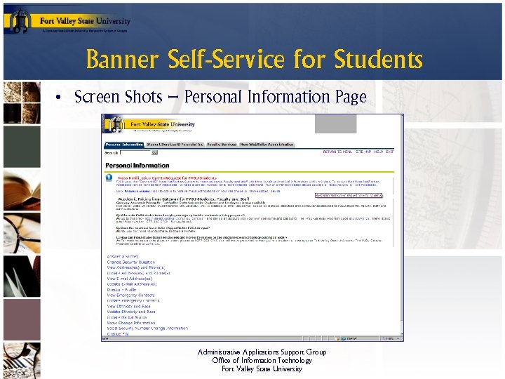 Banner Self-Service for Students • Screen Shots – Personal Information Page Administrative Applications Support