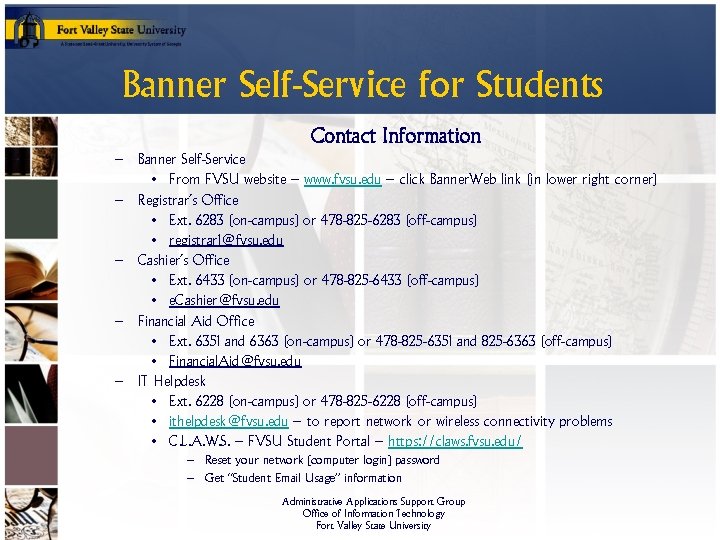 Banner Self-Service for Students Contact Information – Banner Self-Service • From FVSU website –