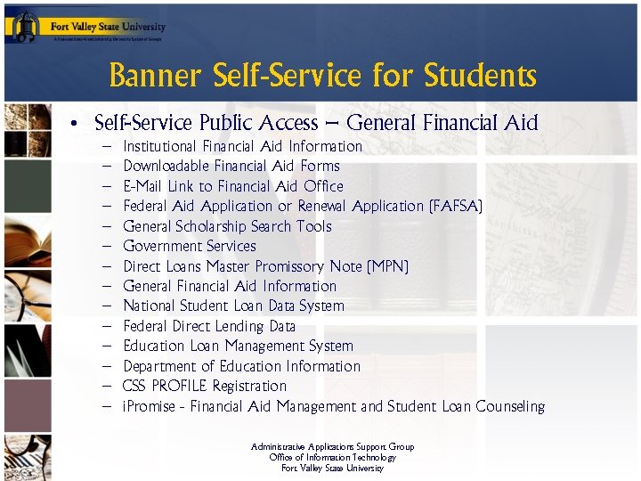 Banner Self-Service for Students • Self-Service Public Access – General Financial Aid – –