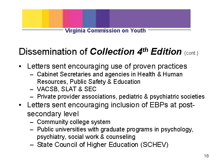 Virginia Commission on Youth Dissemination of Collection 4 th Edition (cont. ) • Letters