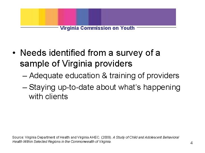 Virginia Commission on Youth • Needs identified from a survey of a sample of