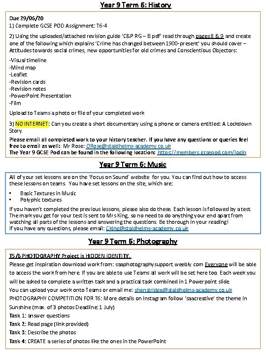 Year 9 Term 6: History Due 29/06/20 1) Complete GCSE POD Assignment: T 6 Year 9 Term 6: History Due 29/06/20 1) Complete GCSE POD Assignment: T 6