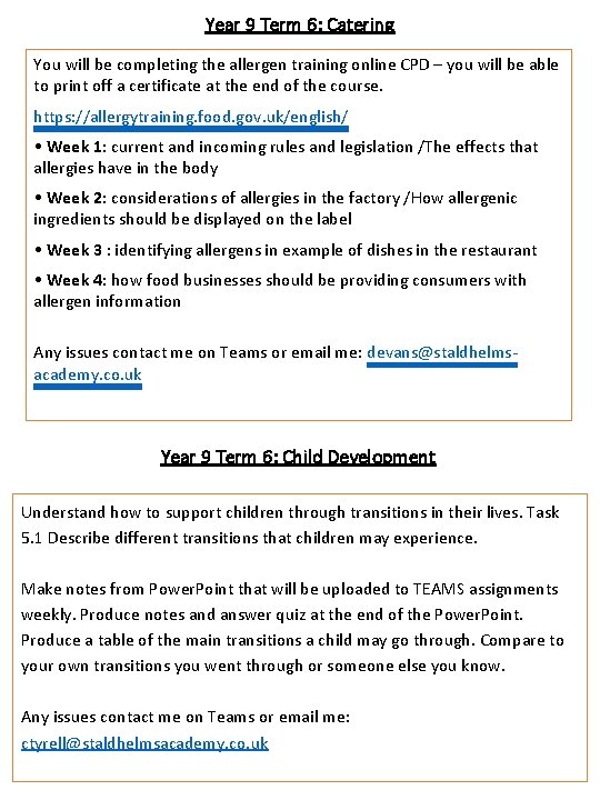 Year 9 Term 6: Catering You will be completing the allergen training online CPD Year 9 Term 6: Catering You will be completing the allergen training online CPD