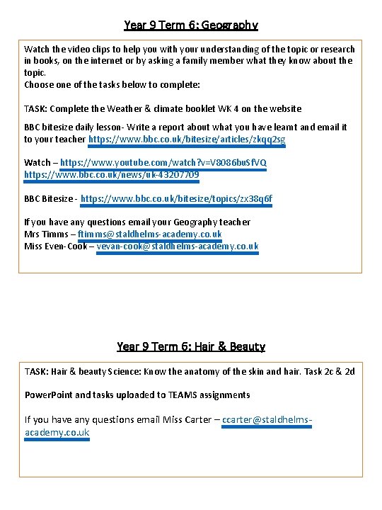 Year 9 Term 6: Geography Watch the video clips to help you with your Year 9 Term 6: Geography Watch the video clips to help you with your