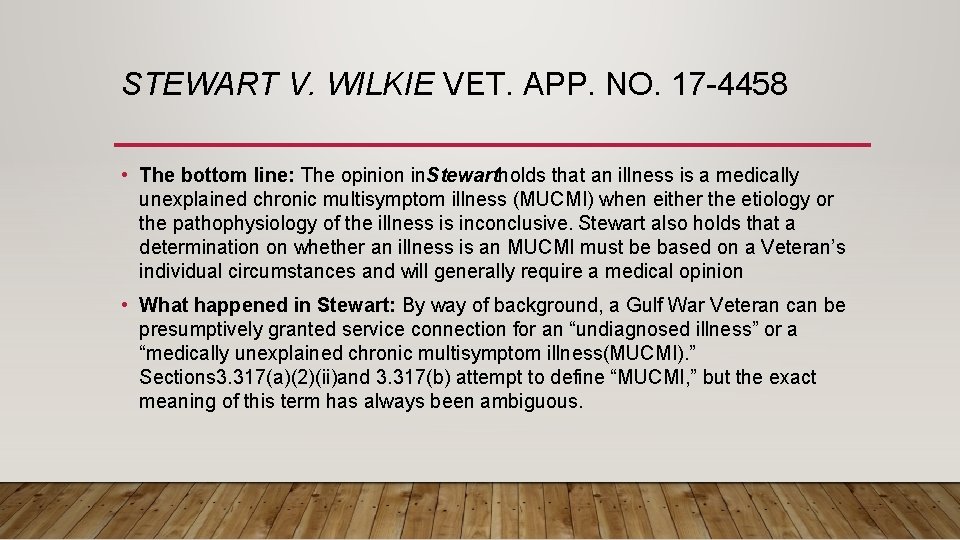 STEWART V. WILKIE VET. APP. NO. 17 -4458 • The bottom line: The opinion