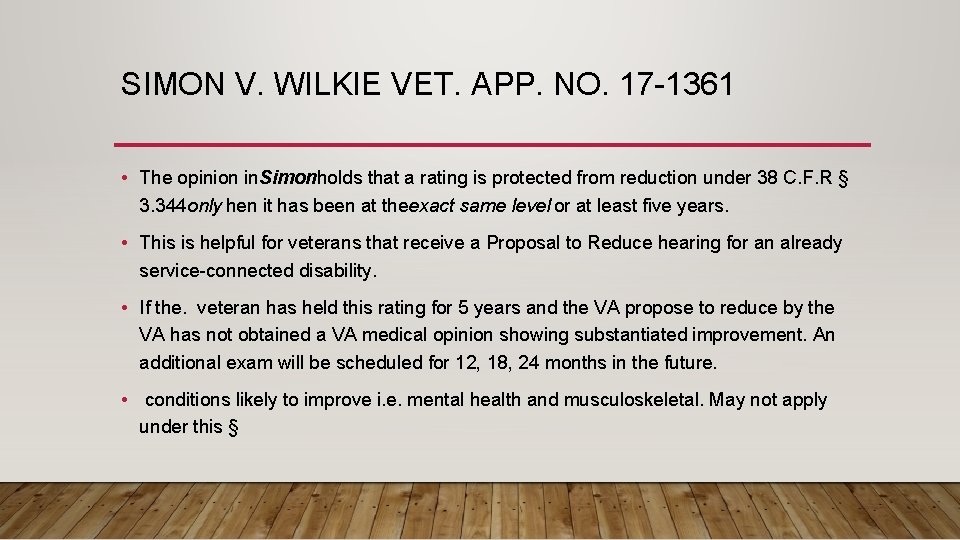 SIMON V. WILKIE VET. APP. NO. 17 -1361 • The opinion in. Simonholds that