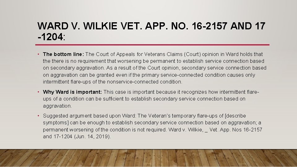 WARD V. WILKIE VET. APP. NO. 16 -2157 AND 17 -1204: • The bottom
