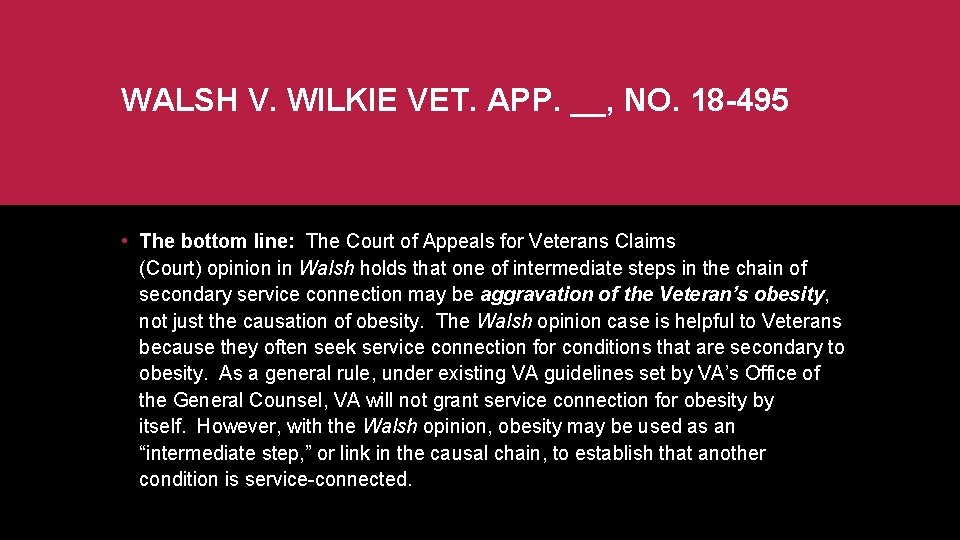 WALSH V. WILKIE VET. APP. __, NO. 18 -495 • The bottom line: The