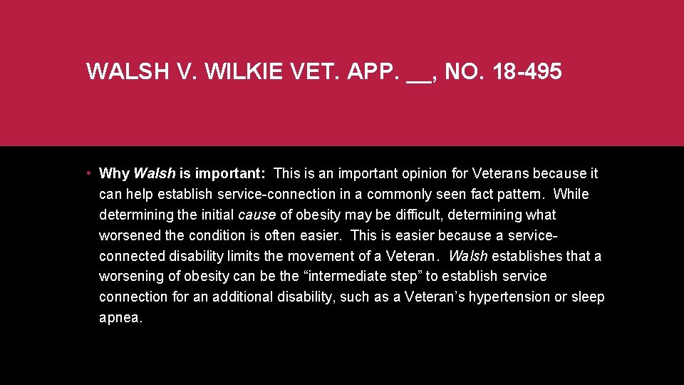 WALSH V. WILKIE VET. APP. __, NO. 18 -495 • Why Walsh is important: