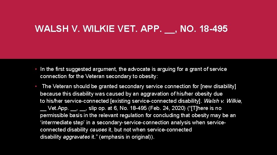 WALSH V. WILKIE VET. APP. __, NO. 18 -495 • In the first suggested