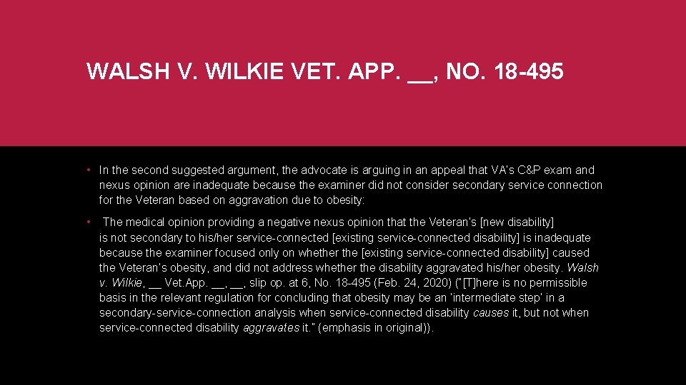 WALSH V. WILKIE VET. APP. __, NO. 18 -495 • In the second suggested