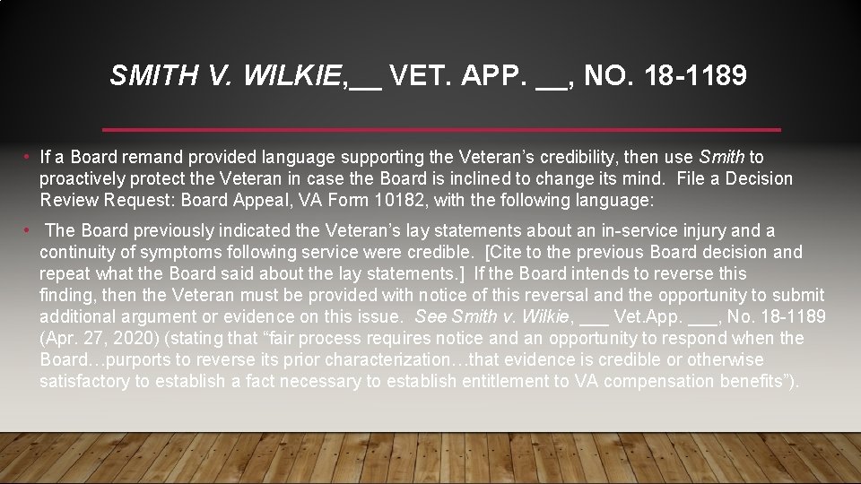 SMITH V. WILKIE, __ VET. APP. __, NO. 18 -1189 • If a Board