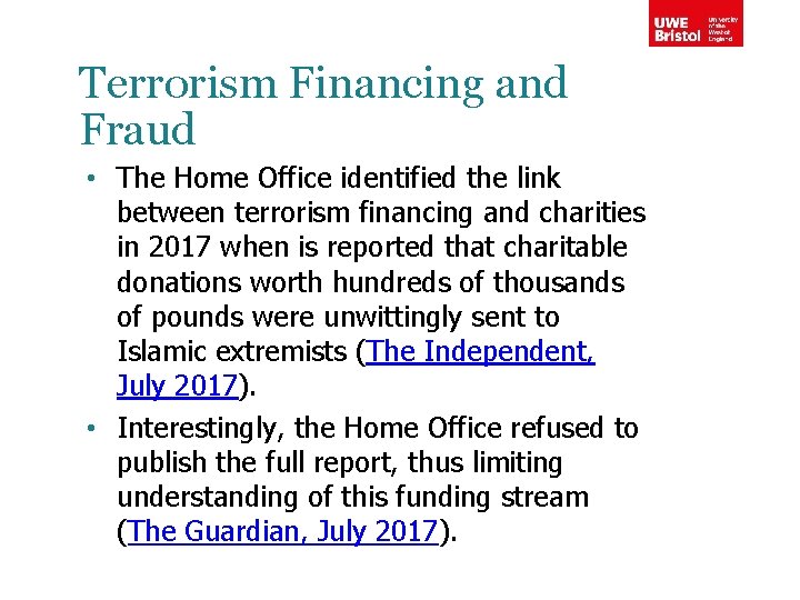 Terrorism Financing and Fraud • The Home Office identified the link between terrorism financing